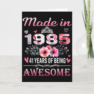 Tarjeta Cumpleaños 41 Hecho En 1985 41 Años De Ser Increíb