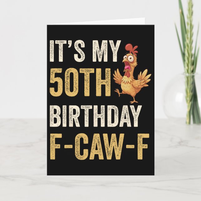 Tarjeta Cumpleaños 50 Funny F-caw-f Pollo Gallo Cuervo F (Anverso)