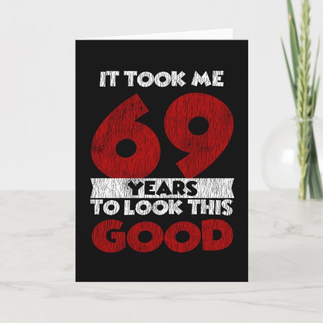 Tarjeta cumpleaños 69 años me llevó a verme bien (Anverso)
