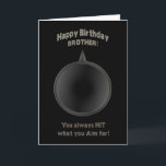 TARJETA CUMPLEAÑOS - BROTHER - ARMA - AIM<br><div class="desc">LA TARJETA IDEAL PARA ESE INDIVIDUO ESPECIAL EN SU WHO DE LA VIDA HA TRAÍDO TANTO A LA TABLA EN SU RELACIÓN. El CONCEPTO ES ÉL tiene SIMPLEMENTE TODO EN ORDEN Y CONOCE EXACTAMENTE AL HOMBRE que ÉL ES. NOTA: Vea la misma imagen para las tarjetas de los cumpleaños y...</div>