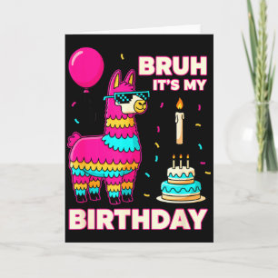Tarjeta Cumpleaños Bruh Es Mi Cumpleaños Divertido Cumplea