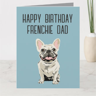 Tarjeta Cumpleaños - Bulldog francés blanco, Papá Frenchie