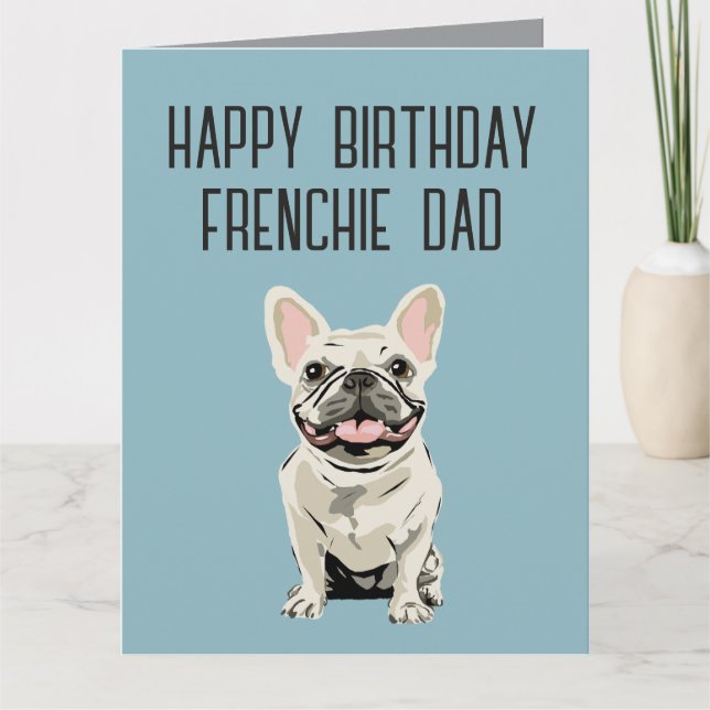 Tarjeta Cumpleaños - Bulldog francés blanco, Papá Frenchie (Anverso)