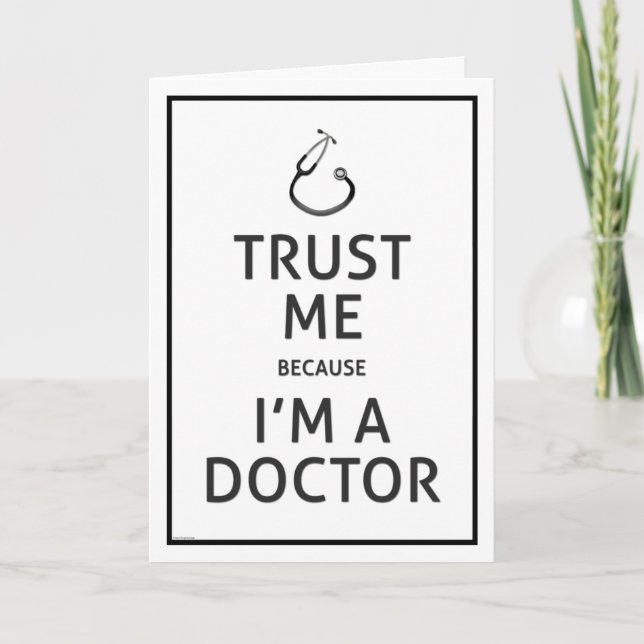 Tarjeta Cumpleaños-Confianza feliz yo porque soy médico (Anverso)