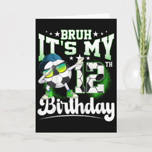 Tarjeta Cumpleaños de 12 años Bruh Es mi cumpleaños número