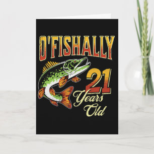 Tarjeta Cumpleaños de 21 años con tema de pesca O'fishally