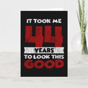 Tarjeta Cumpleaños De 44 Años Me Llevó A Ver Bien 44 Años