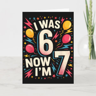 Tarjeta Cumpleaños de 7 años Era 6 ahora tengo 7 67 Niño d
