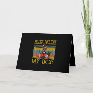 Tarjeta Cumpleaños de agosto con mi perro Doberman Pinsche