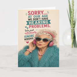 Tarjeta Cumpleaños de Anciana Sassy No Estoy Escuchando