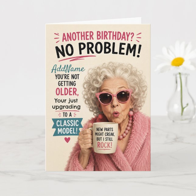 Tarjeta Cumpleaños de Anciano Sassy - Agregar Nombre (Planta pequeña)