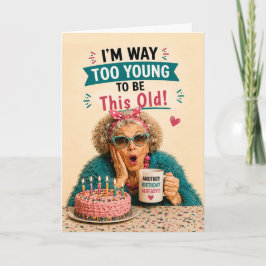 Tarjeta Cumpleaños de Anciano Sassy Sigue Joven