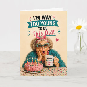 Tarjeta Cumpleaños de Anciano Sassy Sigue Joven