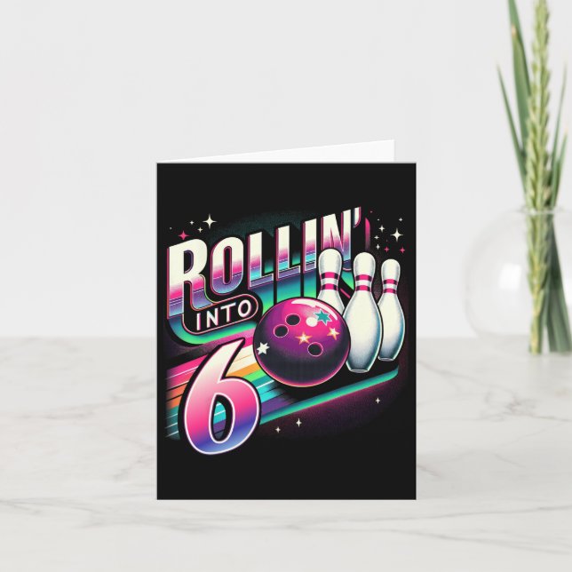 Tarjeta Cumpleaños de bolos Rodando en 6 Fiesta Cumpleaños (Anverso)