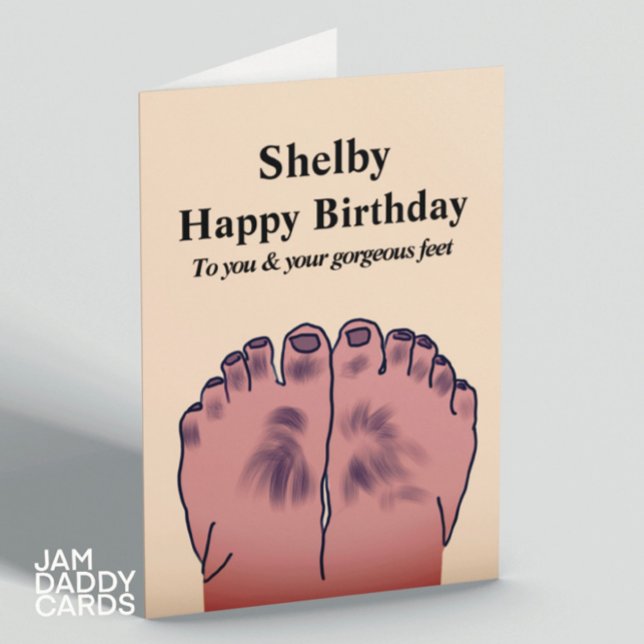 Tarjeta Cumpleaños de los pies feos (Subido por el creador)