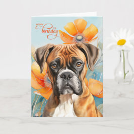 Tarjeta Cumpleaños de perro Boxer Flores de amapola naranj