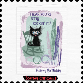 Tarjeta Cumpleaños de Scaredy Cat "Still Rockin' It"