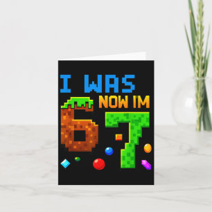 Tarjeta Cumpleaños de siete años, tenía 6 ahora tengo 7 di