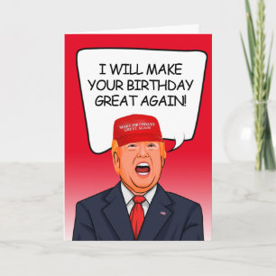Tarjeta Cumpleaños de Trump - Te haré grande tu cumpleaños