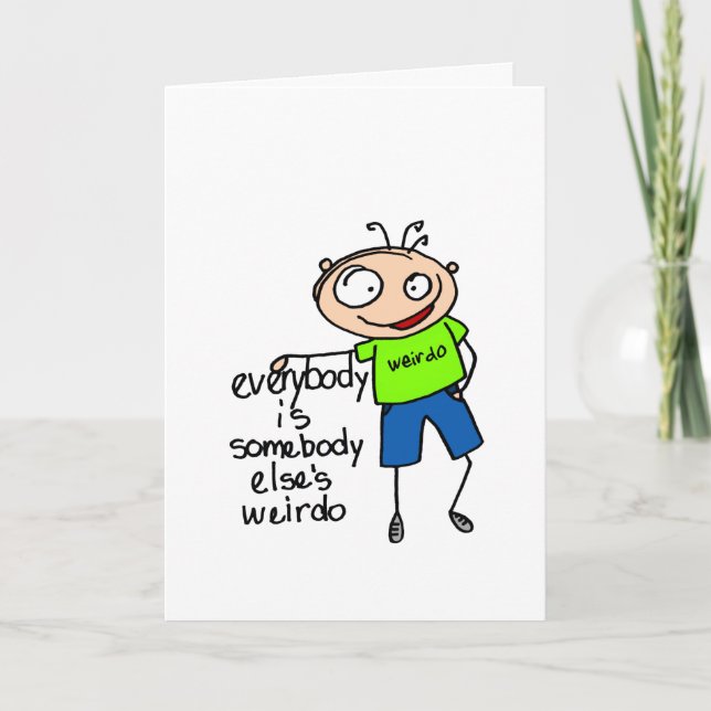Tarjeta Cumpleaños del Weirdo del alguien diferente (Anverso)