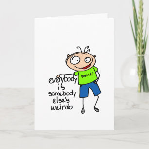Tarjeta Cumpleaños del Weirdo del alguien diferente
