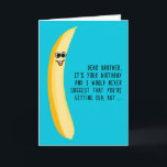 Tarjeta Cumpleaños divertida para Brother Green Bananas<br><div class="desc">Un pequeño y gracioso insulto para tu hermano que se está haciendo mayor. Este diseño presenta un tonto plátano amarillo con un chiste sobre comprar plátanos verdes. Hecho en un estilo simple y caprichoso, esta carta seguramente recibirá una risita, o al menos un gemido de tu hermano amante del juego...</div>
