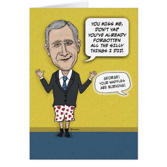 Tarjeta Cumpleaños divertido: Bush que falta