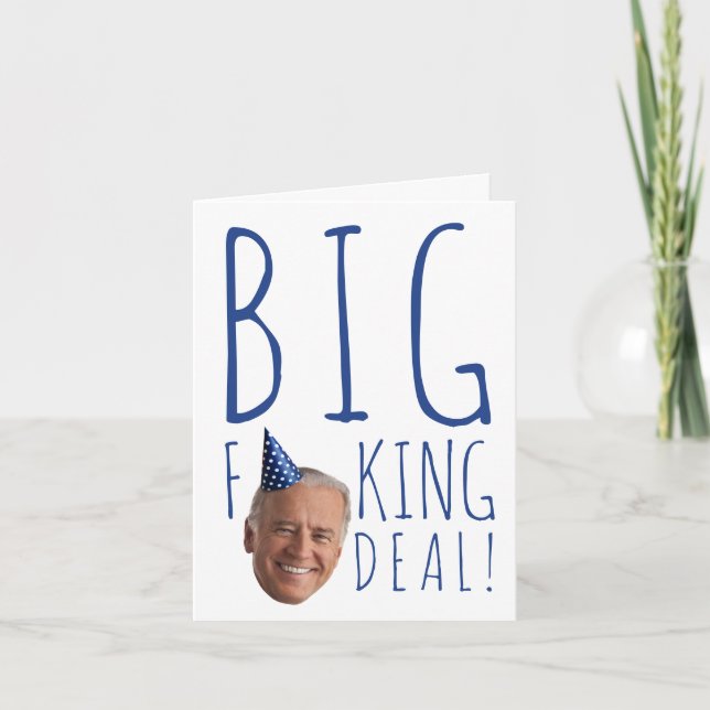 Tarjeta Cumpleaños divertido de Biden: Gran maldita cosa (Anverso)