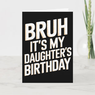 Tarjeta Cumpleaños divertido de la hija de bruh madre padr