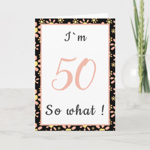Tarjeta Cumpleaños divertido número 50 Estoy en los 50 así