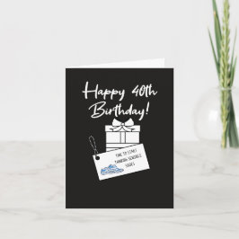 Tarjeta Cumpleaños divertido y sarcástico de 40 años