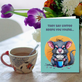 Tarjeta Cumpleaños El Café Te Mantiene Joven