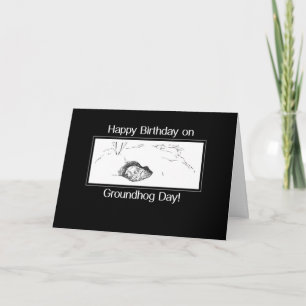 Tarjeta Cumpleaños en Groundhog Day Black and White