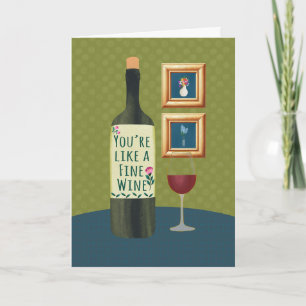 Tarjeta Cumpleaños Eres como un buen vino
