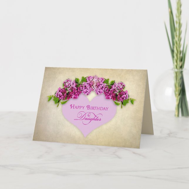Tarjeta CUMPLEAÑOS - HIJA - Elegancia con Lilacs y corazón (Anverso)