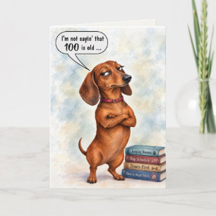 Tarjeta Cumpleaños número 100 Humor de Dachshund