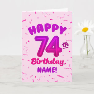 Tarjeta Cumpleaños número 74, Número de Globo, Nombre Pers