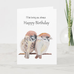 Tarjeta Cumpleaños para el que amo Gorrión