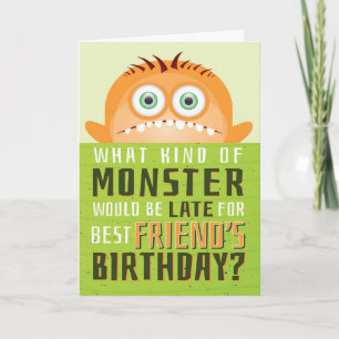 Tarjeta Cumpleaños tardío, - ¿Qué clase de monstruo es tar