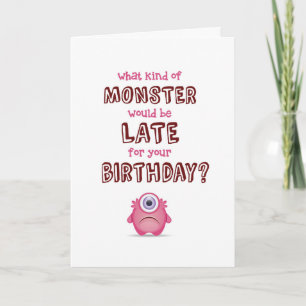Tarjeta Cumpleaños tardío, - ¿Qué clase de monstruo es tar
