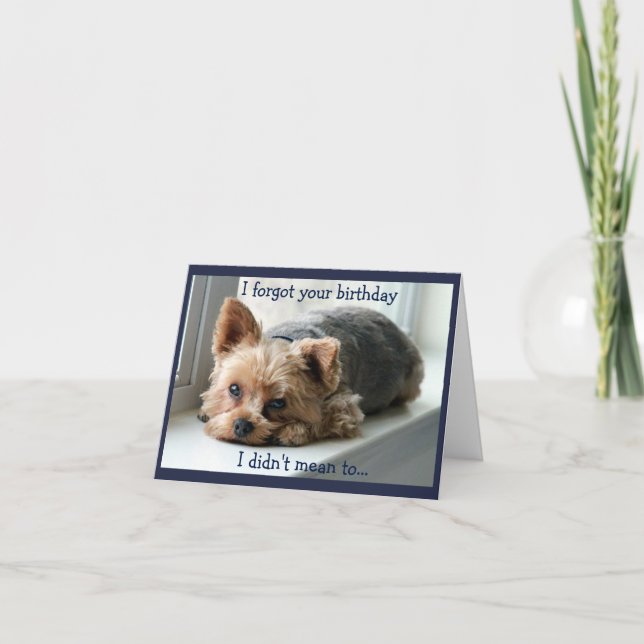 Tarjeta Cumpleaños tardío triste de Yorkie (Anverso)