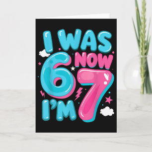 Tarjeta Cumplí Seis Ahora Tengo Siete 67 Genial Cumpleaños