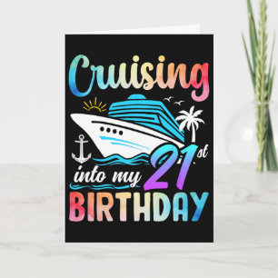 Tarjeta Cumpliendo 21 años Crucero de cumpleaños 21 años