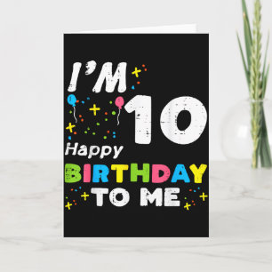 Tarjeta Cumplo 10 Feliz Cumpleaños Para Mí 10º Cumpleaños