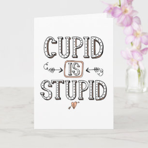 Tarjeta Cupid es un Estúpido saludo