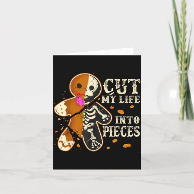 Tarjeta Cut My Life Into Eces Funny Gingerbread Christmas  (Anverso)