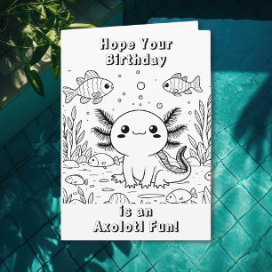 Tarjeta Cute Axolotl   Cumpleaños de la página de color