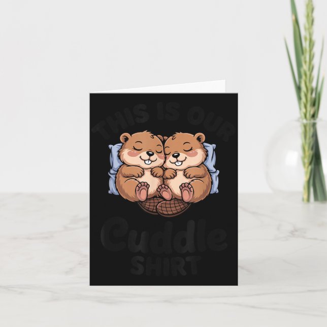 Tarjeta Cute Beavers Holding Hands This Is Our Cuddle  (Anverso)