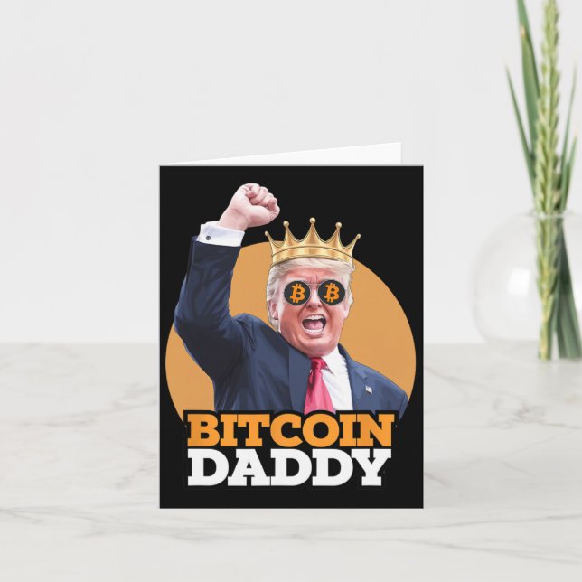 Tarjeta Cute Bitcoin Daddy Trump Cripto King Money Evoluti (Anverso)
