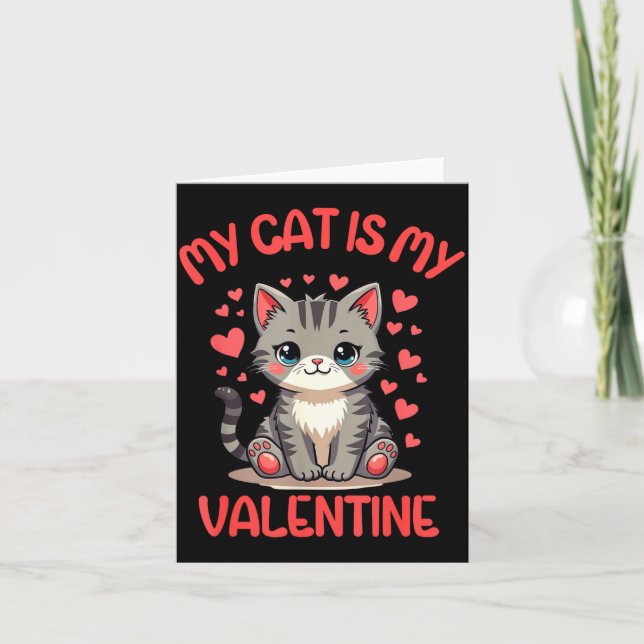 Tarjeta Cute Cat, My Cat Is My Valentine, Single For Valen (Anverso)